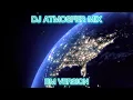 DJ ATMOSFER MIX - BM VERSION 2023