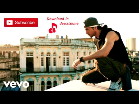 Download MP3 Enrique Iglesias - SUBEME LA RADIO ft  Descemer Bueno, Zion \u0026 Lennox [Download link]