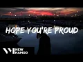 Rachel Grae - Hope You're Proud (lyrics)