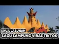 Download Lagu LAGU LAMPUNG VIRAL TIKTOK || KHUA LABUHAN