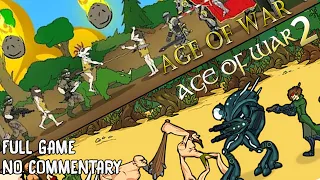Age of War 1 2007 Age of War 2 2010 FULL Game No commentary Walkthrough 4K 2160p60fps