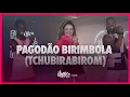 Download Lagu Pagodão Birimbola (Tchubirabirom) - Os Quebradeira, Machadez, Mousik | FitDance (Coreografia)