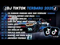 Lagu DJ TIKTOK TERBARU 2025 || DJ CINTA DARI SEBERANG DJ SUNGGUH CINTAKU LUAR BIASA FULL ALBUM !!