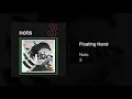 Nots - “Floating Hand”