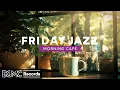 Download Lagu FRIDAY JAZZ 🌺 Uplifting Weekend Prep - Energetic Summer Coffee \u0026 Tropical Bossa Nova Mix