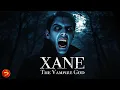 Download Lagu XANE: THE VAMPIRE GOD | He Must Rewrite the Past to Save the Future | Full Movie