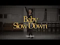 Download Lagu [고급] Baby Slow Down (Demo)