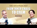 Lagu #2 How To Handle Your Emotions | The Gita Podcast | Jaya Row | Spiritual Podcast