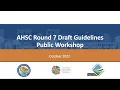 AHSC R7 Draft Guidelines Workshop - Virtual