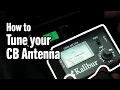 How to Tune your CB Antenna A Detailed Step-by-Step Guide