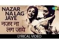 Download Lagu Nazar Na Lag Jaye with lyrics | नज़र ना लग जाये गाने के बोल |Night In London| Mala Sinha/Biswajit