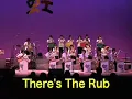 There's The Rub / BFJO Takasago (Gordon Goodwin)