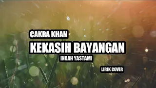 kekasih bayangan chakra khan lirik indah yastami