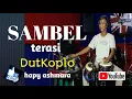 Download Lagu Sambal Terasi Cover DutKoplo - Keren Banget mainnya !