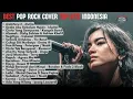 Lagu Best Pop Rock Cover Top HIts Indonesia | By Metal Melodis Vibes