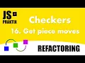 Checkers - 16 Get piece moves refactoring