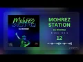 Download Lagu Mohrez Station 12-Arabic Remix-Dj Mohrez(Original Mix)