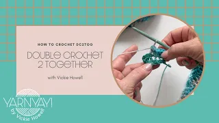 How to Crochet DC2tog Double Crochet 2 Stitches Together