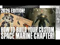 How to Create YOUR Custom Space Marine Chapter And Other 40K Lore in 2026