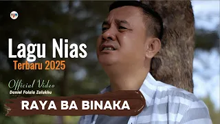 raya ba binaka daniel folala zalukhu lagu nias terbaru official video
