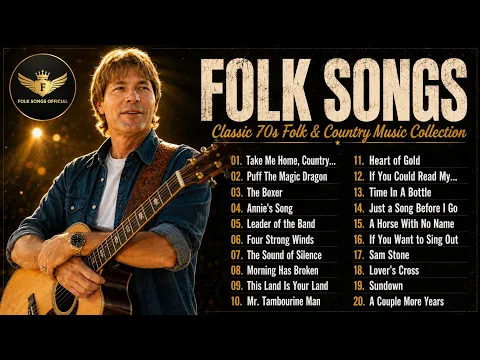 Best Folk Songs of All Time 🎸Classic 70s Folk & Country Music | Music That Touches the Soul