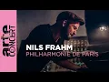 Download Lagu Nils Frahm - Live at the Philharmonie de Paris - ARTE Concert