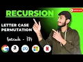 L-83 Letter Case Permutation LeetCode - 784 Recursion Medium Aditya Goyal