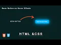 Create a Modern CSS Neon Button with Hover Effects HTML and CSS Tutorial