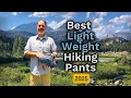 Best Lightweight Hiking Pants for Summer 2025 Quick Dry Trail Tested
