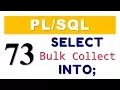 tutorial 73 Bulk Collect with SELECT-INTO statement in Oracle Database