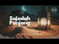 Download Lagu SAJADAH PANJANG - SENANDUNG ISLAMI INSTRUMENTAL | @instrumental-nusantara