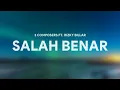 Lirik Lagu Salah Benar - 3 Composers X Rizky Billar
