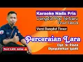 Download Lagu Karaoke Perceraian Lara - Ipank (Nada Pria - Lagu Dangdut Pop Viral  Terbaru) HD
