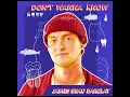 James Beau Barclay - Don't Wanna Know (Official Audio)