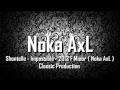 Download Lagu [ Breakbeat Remix ] Shontelle - Impossible - 2013 F Minor ( Noka AxL ) Classic Production