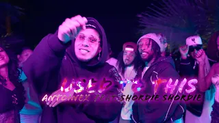 antoinex u0026 shordie shordie used to this official music video 