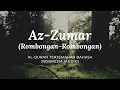 Download Lagu 39. Az-Zumar - Rombongan-Rombongan | Al-Quran Terjemahan Bahasa Indonesia