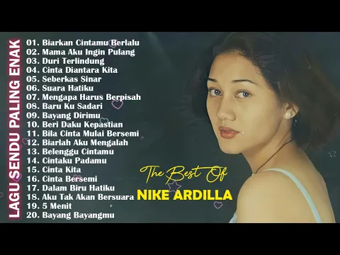 Download MP3 Nike Ardila Full Album The Best | Biarkan Cintamu Berlalu | Lagu Lawas Nostalgia Pop 90an