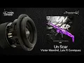 Un Scar (Epicenter) - Victor Mendivil × Luis R Conriquez