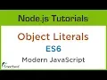 Object Literals in Modern JavaScript ES6 Node js Tutorials 5
