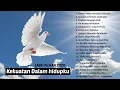 Download Lagu Lagu Rohani Kekuatan Di Waktu Pagi || Lagu Rohani Kristen Terbaru 2020 Terpopuler || True Worshipers