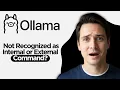 How to Fix Ollama Not Recognized as Internal or External Command 2026 Step By Step Guide