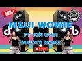 MAUI WOWIE TikTok Viral ( BUDOTS REMIX ) DJ MILBERT REMIX | LMC