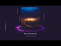 ILLENIUM, Annika Wells - Nightlight { With Lyrics } .
