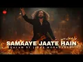 Lagu Samaaye Jaate Hain | DervishBeats Official - Become the Flame