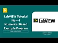LabVIEW Tutorial - 04 Numerical Based Example LabVIEW Programming