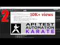 Karate Define Variables Response Validation Response Fields File Reading Print Part 2