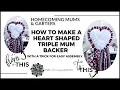 How to Make a Triple Heart Homecoming Mum Backer Assembly Tips to Attach the Skirt to the Crown