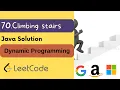 Climbing Stairs leetcode 70 Dynamic Programming Java Solution