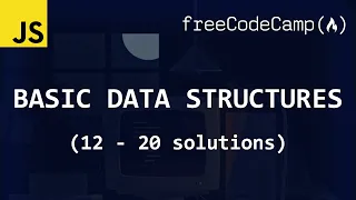 freeCodeCamp solutions - Basic Data Structures 12